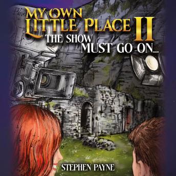 My Own Little Place II: The Show Must Go On