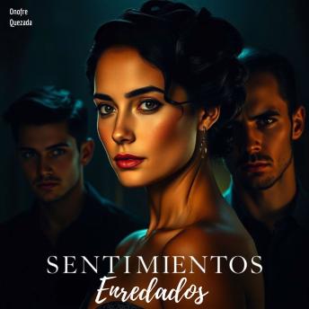 [Spanish] - Sentimientos Enredados