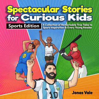 Listen Free to Spectacular Stories for Curious Kids: Sports Edition: A ...