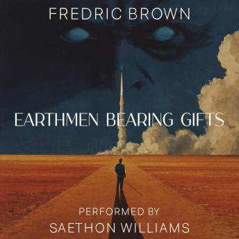 Earthmen Bearing Gifts