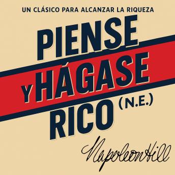 [Spanish] - Piense y hágase rico (N.E.): Un clásico para alcanzar la riqueza