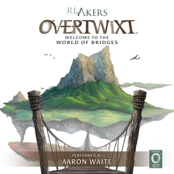 Overtwixt: Welcome to the World of Bridges