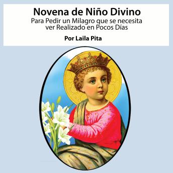 [Spanish] - Novena De Niño Divino para Pedir un Milagro que se necesita ver Realizado en Pocos Días