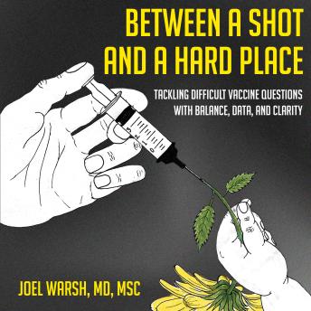 Between a Shot and a Hard Place: Tackling Difficult vaccine Questions with Balance, Data, and Clarity