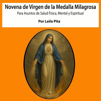 [Spanish] - Novena De Virgen De La Medalla Milagrosa para Asuntos de Salud Física, Mental y Espiritual