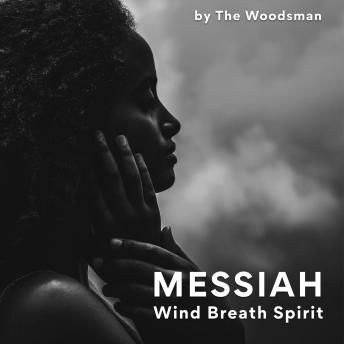Messiah: Wind Breath Spirit