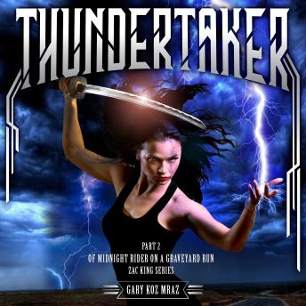 Thundertaker: The Adventures of Zac King
