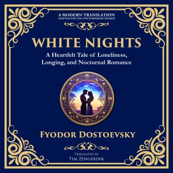 White Nights: A Poignant Tale of Love, Loneliness, and Dreams