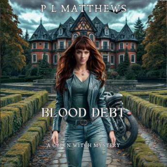Blood Debt: A Green Witch Mystery