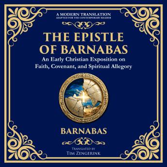 The Epistle of Barnabas: A Journey Through Faith and Understanding