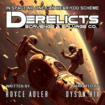 Derelicts: Scavenge & Salvage Co.