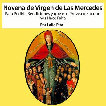 [Spanish] - Novena De Virgen De Las Mercedes para Pedirle Bendiciones y que nos Provea de lo que nos Hace Falta