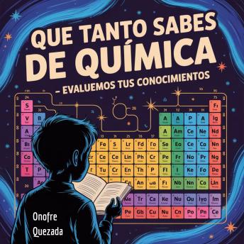 [Spanish] - Que Tanto Sabes De Química - Evaluemos Tus Conocimientos