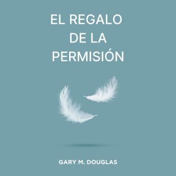 [Spanish] - El Regalo de la Permisión