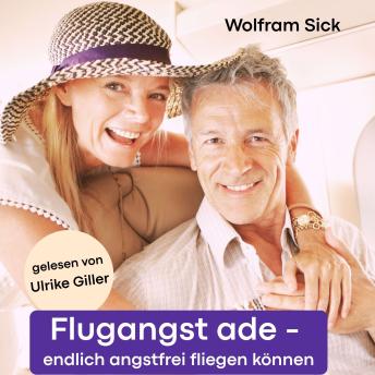 [German] - Flugangst ade: Endlich angstfrei fliegen können