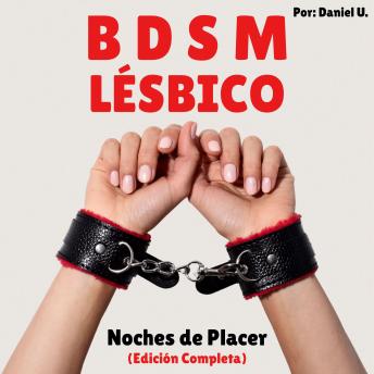 [Spanish] - BDSM Lésbico – Noches de Placer (Edición Completa): Dark Romance y Sumisión