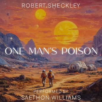 One Man's Poison