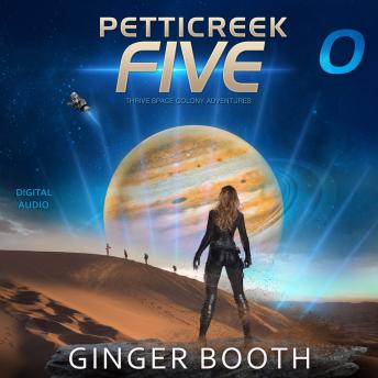 Petticreek Five: A Thrive Space Colony Adventures Prequel
