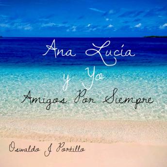 [Spanish] - Ana Lucia y yo Amigos Por Siempre