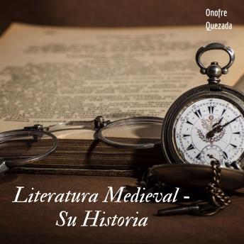 [Spanish] - Literatura Medieval-  Su Historia