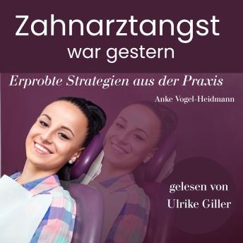 [German] - Zahnarztangst war gestern: Erprobte Strategien aus der Praxis