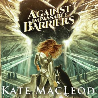 Against Impassable Barriers