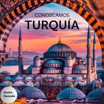 [Spanish] - Conozcamos Turquía