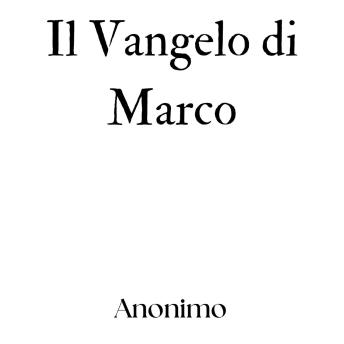 [Italian] - Il Vangelo di Marco
