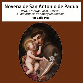 [Spanish] - Novena De San Antonio De Padua Para Encontrar Cosas Perdidas o Para Asuntos de Amor y Matrimonio