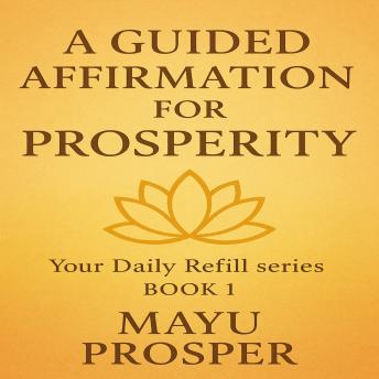 A Guided Affirmation for Prosperity