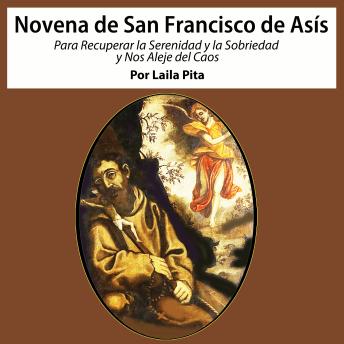[Spanish] - Novena De San Francisco De Asís para Recuperar la Serenidad y la Sobriedad y nos Aleje del Caos
