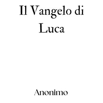 [Italian] - Il Vangelo di Luca