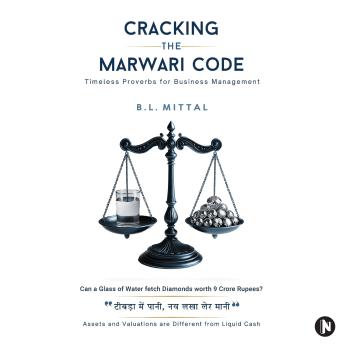 Cracking the Marwari Code.: Timeless Proverbs for Business Management
