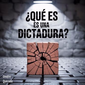 [Spanish] - Qué es una Dictadura ?