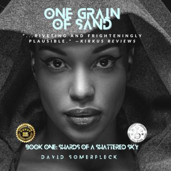 One Grain of Sand: Book One: Shards of a Shattered Sky