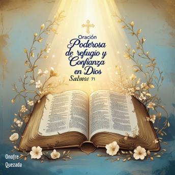 [Spanish] - Oración Poderosa de Refugio y Confianza En Dios Salmos 71