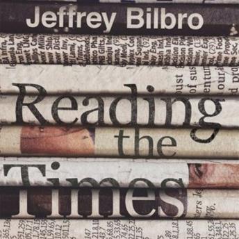 Reading the Times: A Literary and Theological Inquiry into the News