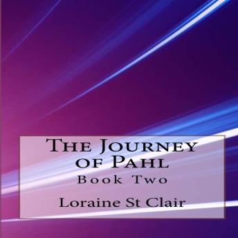The Journey of Pahl:  Book Two