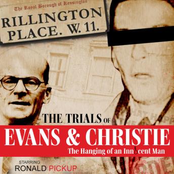10 Rillington Place - The Trials of Evans & Christie: True Crime Drama: A gripping courtroom drama using the original trial transcript