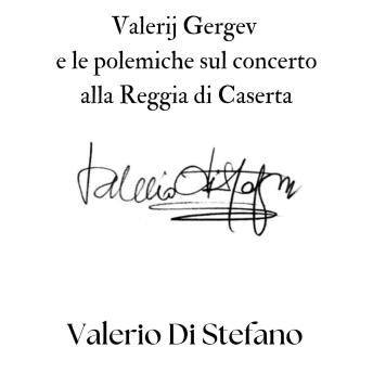 [Italian] - Valerij Gergev e le polemiche sul concerto alla Reggia di Caserta