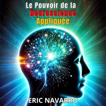 [French] - Le Pouvoir de la Neuroscience Appliquée pour la Productivité et la Réussite Personnelle