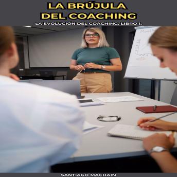 Brújula del Coaching - Santiago Machain