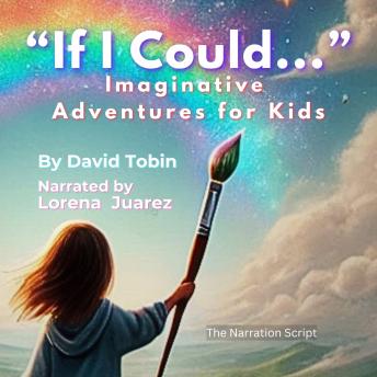 If I Could...' Imaginative Adventures for Kids
