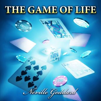 Game of Life - Neville Goddard