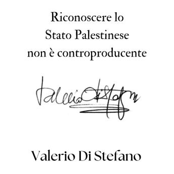 [Italian] - Riconoscere lo Stato Palestinese non è controproducente