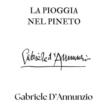 pioggia nel pineto - Gabriele D'Annunzio