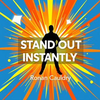 Stand Out Instantly: Capture Attention in Just Moments: 'Grab attention effortlessly! Our engaging audiobook transforms your approach and ensures you stand out instantly.'