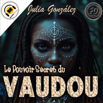 [French] - Le Pouvoir Secret du Vaudou