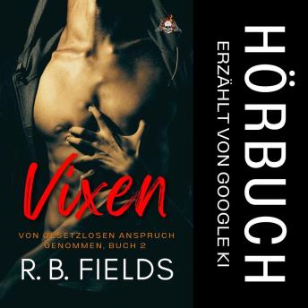 [German] - Vixen: Von Gesetzlosen Anspruch Genommen (Buch 2)