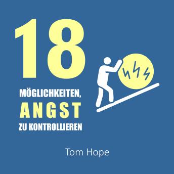 [German] - 18 Möglichkeiten, Angst Zu Kontrollieren